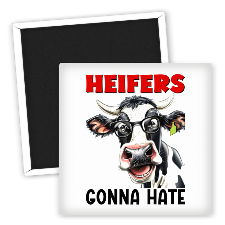 Zum Produkt Heifers Gonna Hate Kühlschrankmagnet Sprüche für die Küche