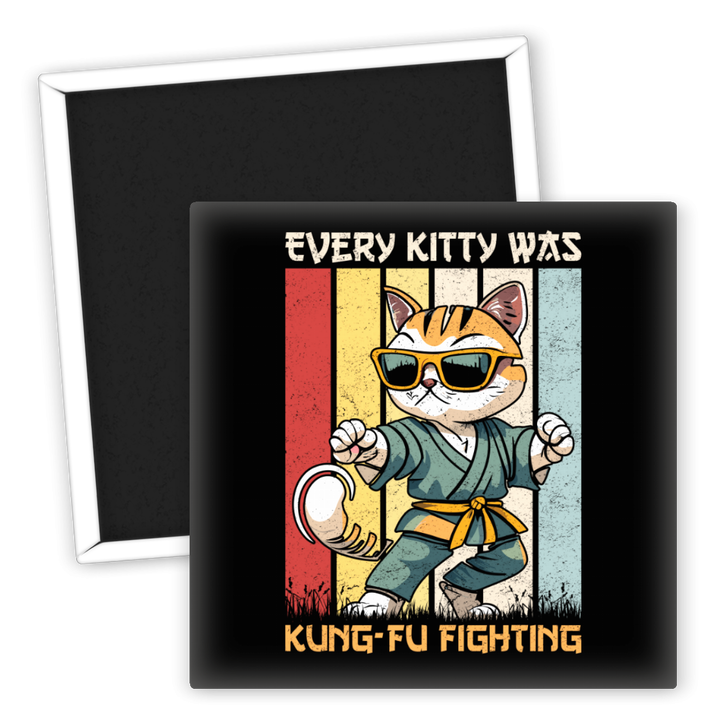 Zum Produkt Kühlschrankmagnet Every Kitty Was Kung-Fu Fighting Katzenliebhaber