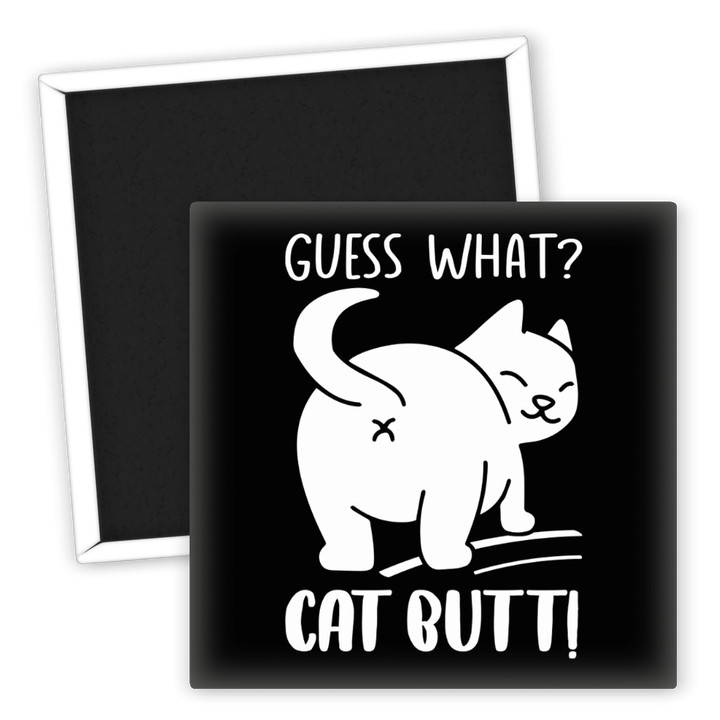 Zum Produkt Kühlschrankmagnet Guess What Cat Butt für Katzenliebhaber