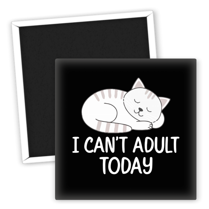 Zum Produkt Kühlschrankmagnet I Can't Adult Today für Katzenliebhaber