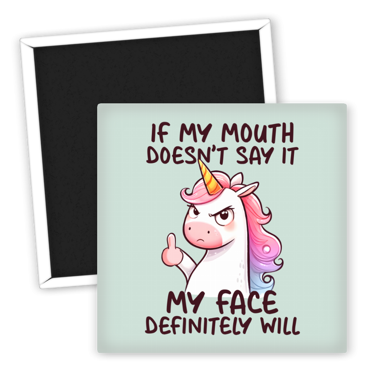 Zum Produkt Kühlschrankmagnet If my mouth doesn’t say it my face definitely will