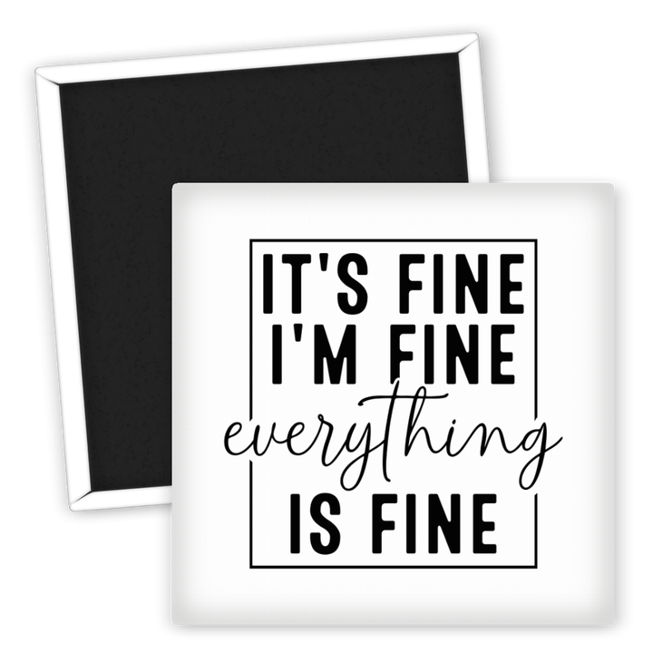 Zum Produkt Kühlschrankmagnet It's fine I'm fine everything is fine