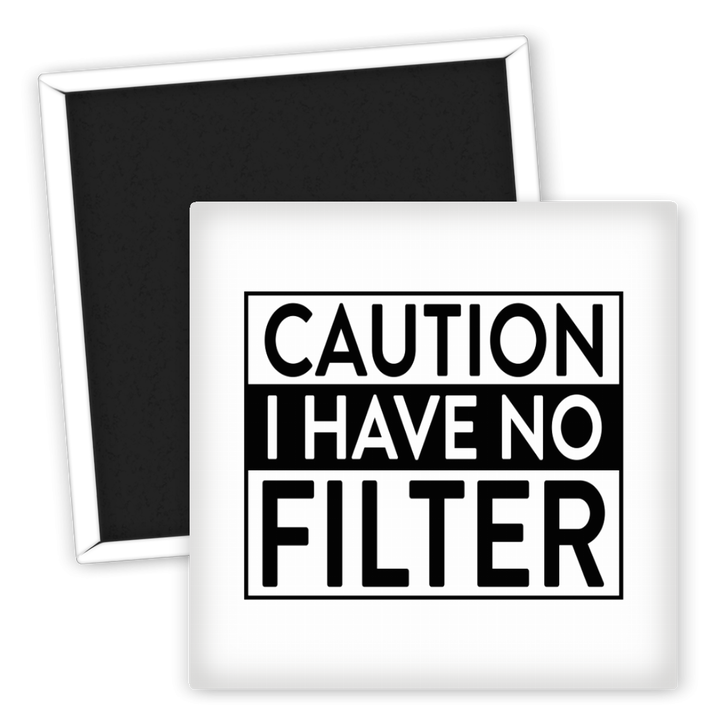Zum Produkt Kühlschrankmagnet Caution I Have No Filter Spruch
