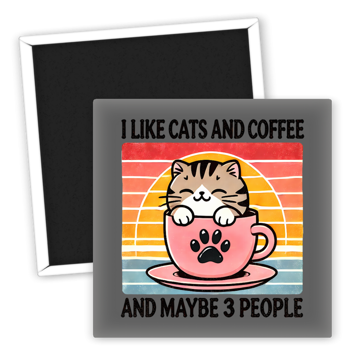 Zum Produkt Kühlschrankmagnet I like cats and coffee and maybe 3 people