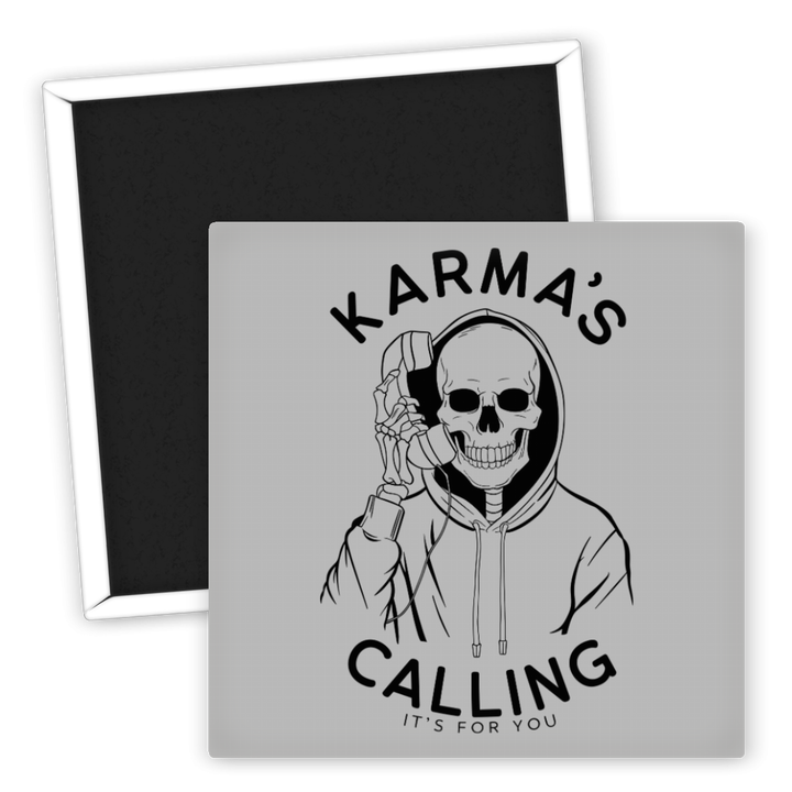 Zum Produkt Karma's Calling Kühlschrankmagnet mit gruseligen Spruch