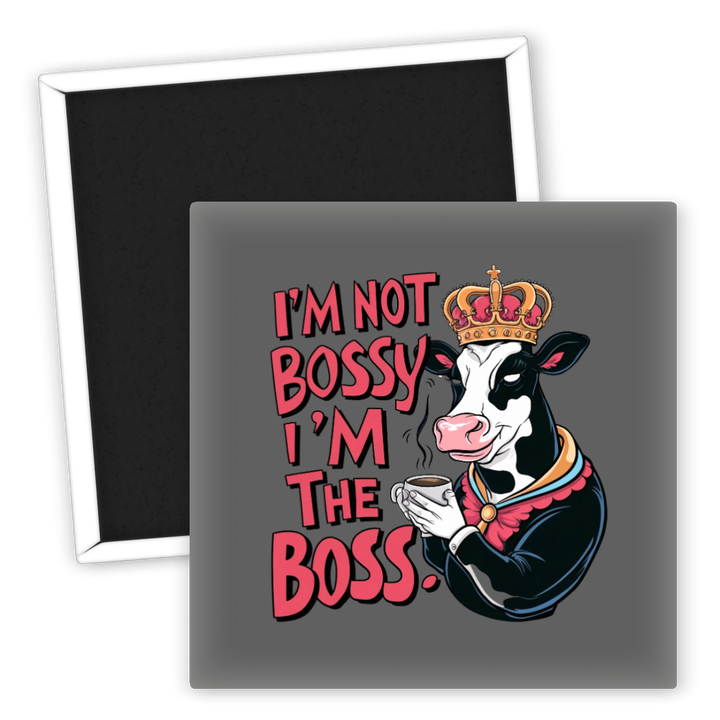 Zum Produkt Kühlschrankmagnet I'm not bossy I'm the boss Kühe Sprüche