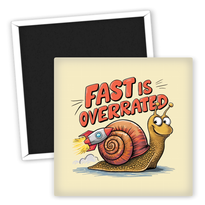 Zum Produkt Fast is overrated Kühlschrankmagnet mit lustigem Schneckenmotiv
