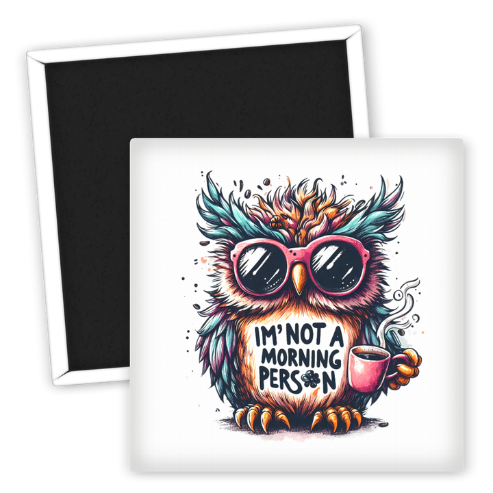 Zum Produkt Kühlschrankmagnet I'm Not A Morning Person Eule Sprüche Design