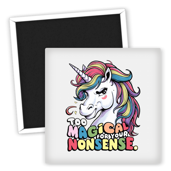 Zum Produkt Too Magical for Your Nonsense Kühlschrankmagnet
