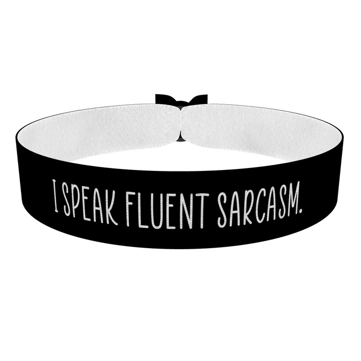 Zum Produkt I speak fluent sarcasm Stoffarmband