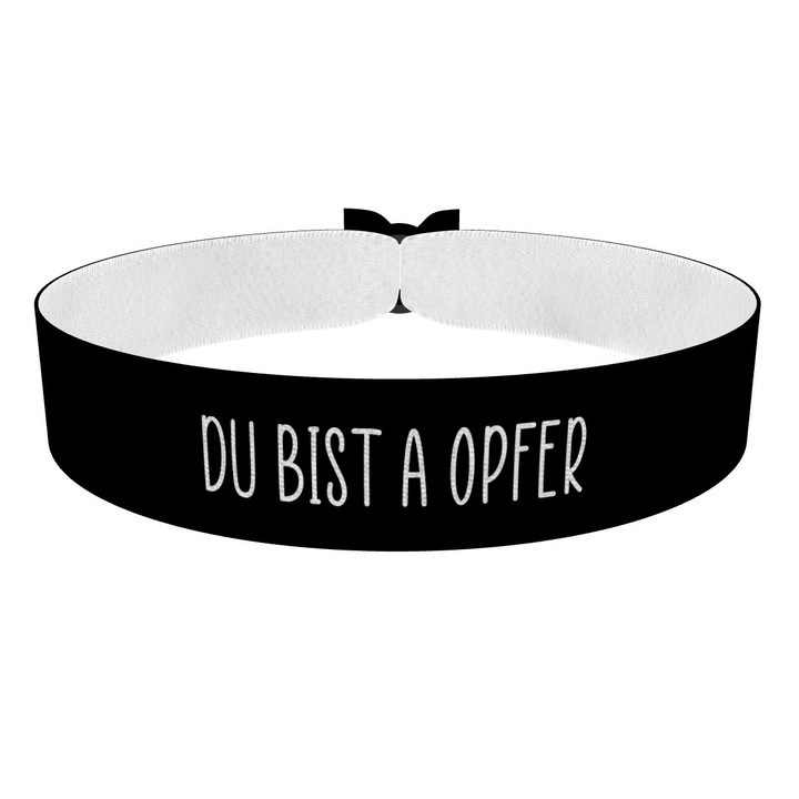 Zum Produkt Du bist a opfer Stoffarmband