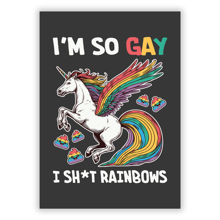 Zum Produkt I’m so gay, I shit rainbows Poster
