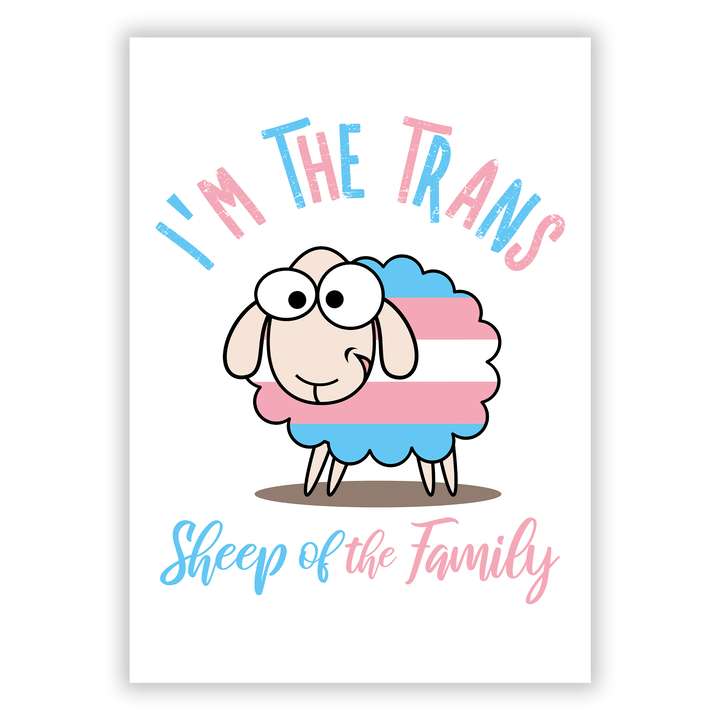Zum Produkt I'm the trans sheep in the family Poster