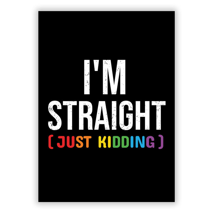Zum Produkt I'm straight (Just kidding) Poster