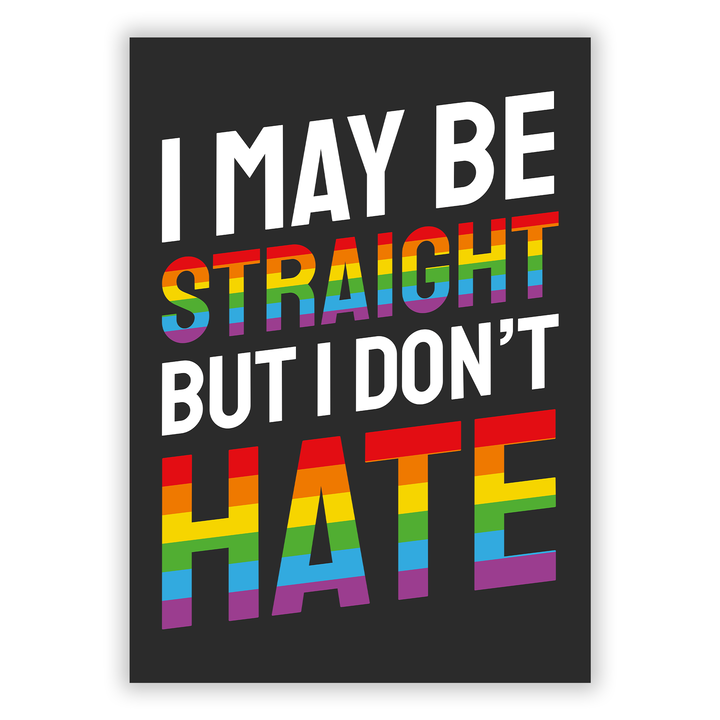 Zum Produkt I may be straight, but I don’t hate  LGBTQ Poster