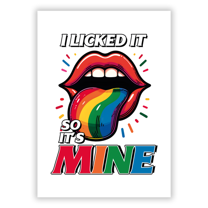 Zum Produkt I licked it, so it’s mine LGBTQ Poster
