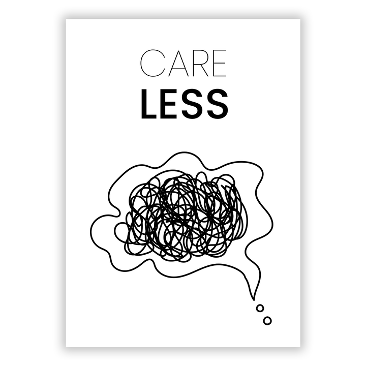 Zum Produkt Care Less Poster