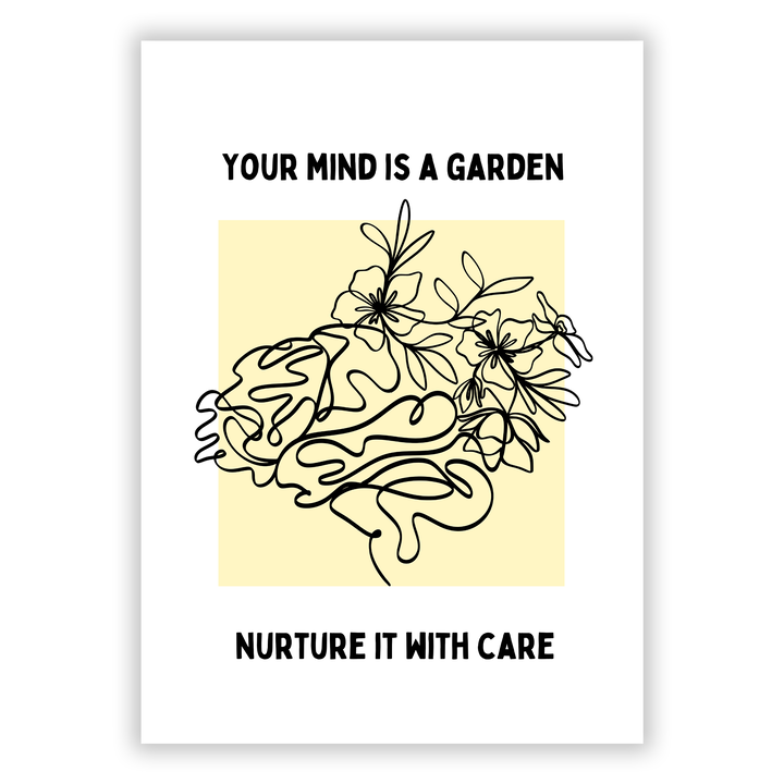 Zum Produkt Your mind is a garden Poster - Nurture it with care