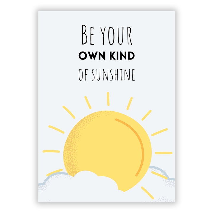 Zum Produkt Be your own kind of sunshine Selbstliebe Poster