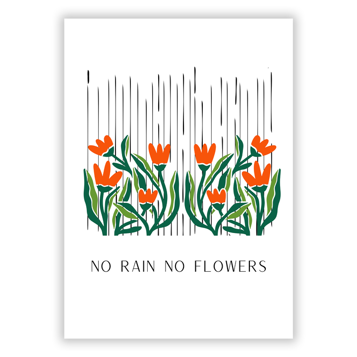 Zum Produkt No Rain No Flowers Poster - Motvationsbild
