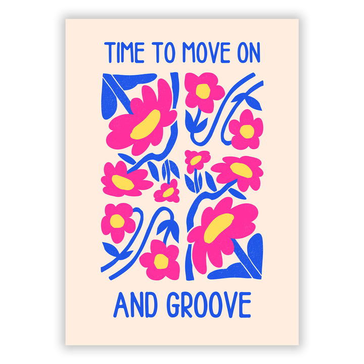 Zum Produkt Time to move on and groove - Motivationsbild