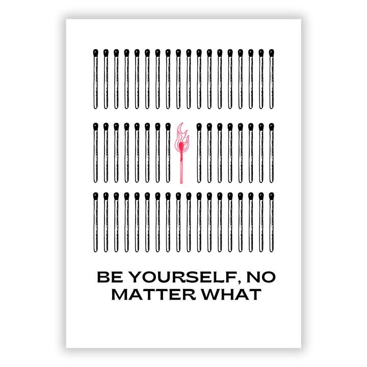 Zum Produkt Be yourself, no matter what Poster
