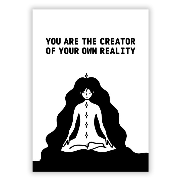 Zum Produkt You are the creator of your own reality Poster