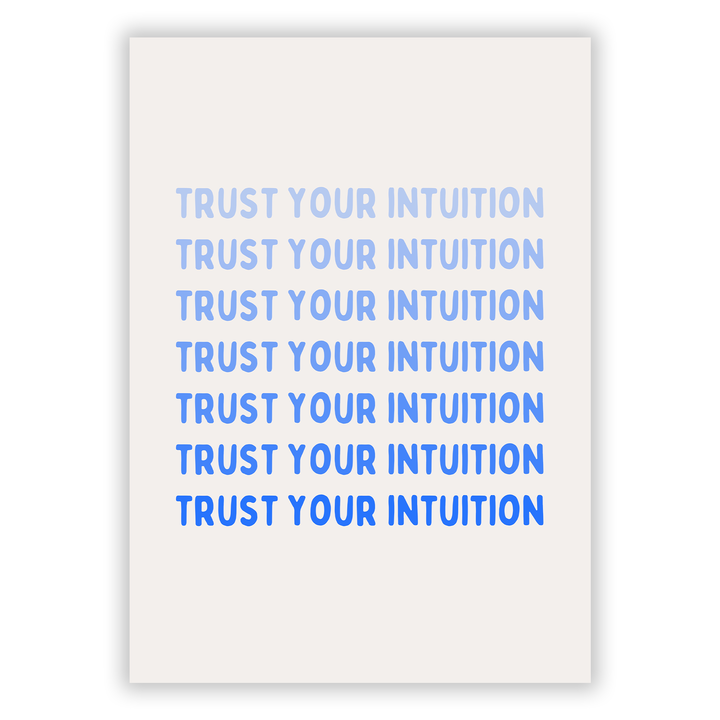 Zum Produkt Trust your intuition Poster