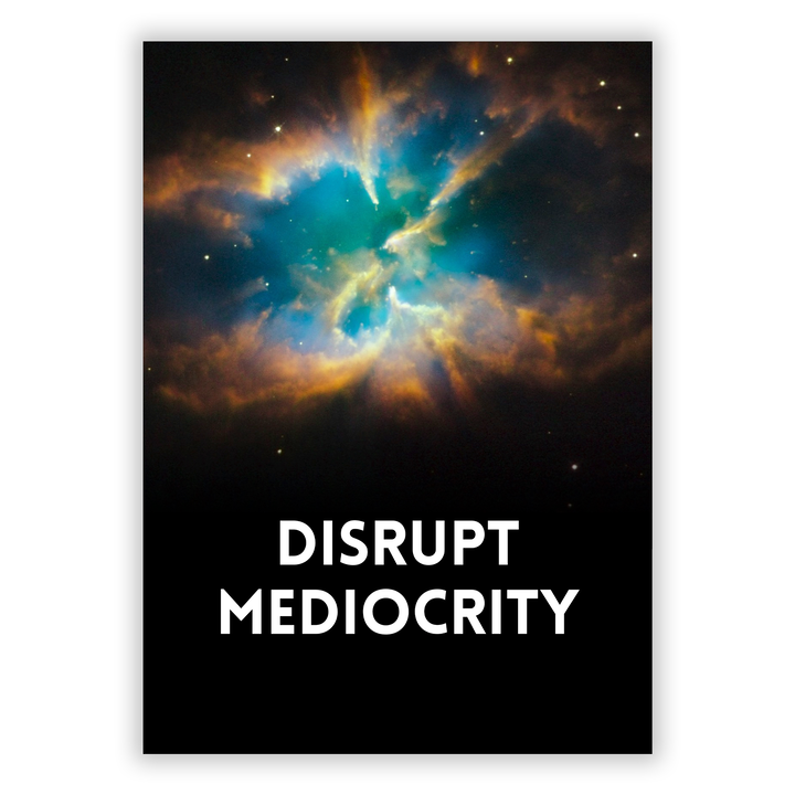Zum Produkt Disrupt Mediocrity Poster