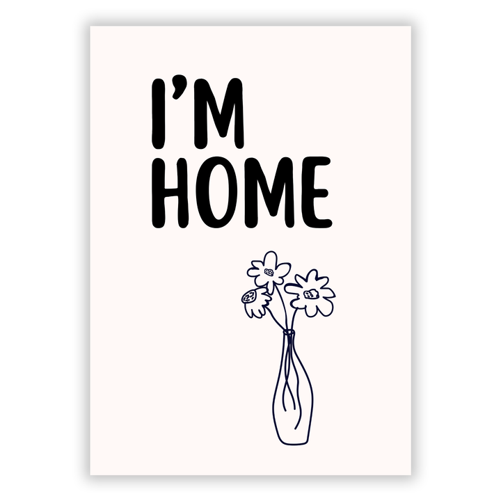 Zum Produkt I'm home Poster