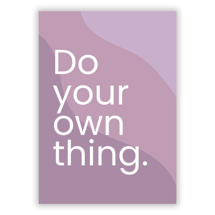 Zum Produkt Do your own thing Poster