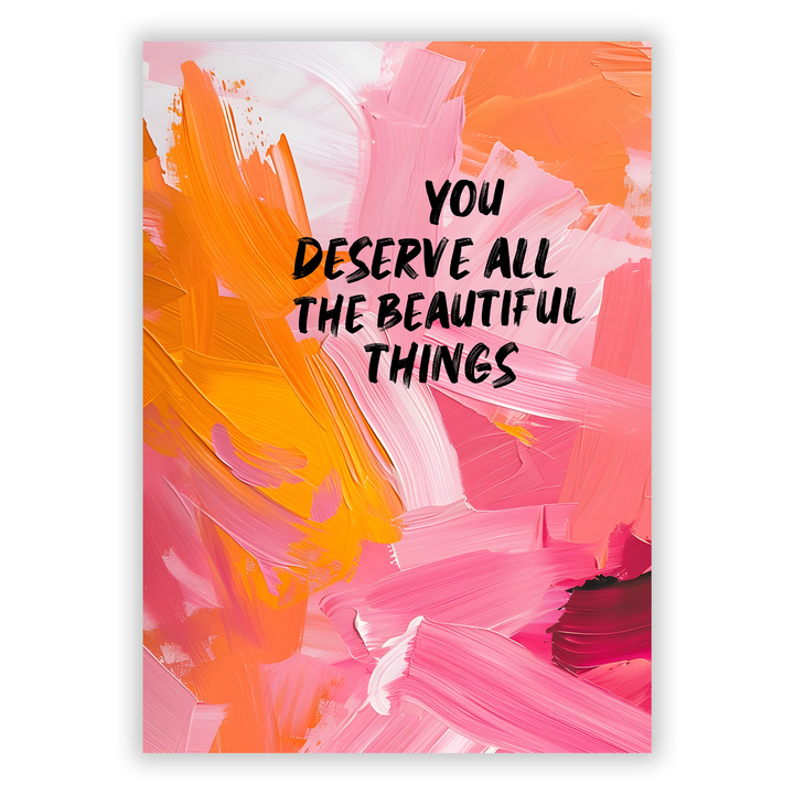 Zum Produkt You deserve all the beautiful things Poster