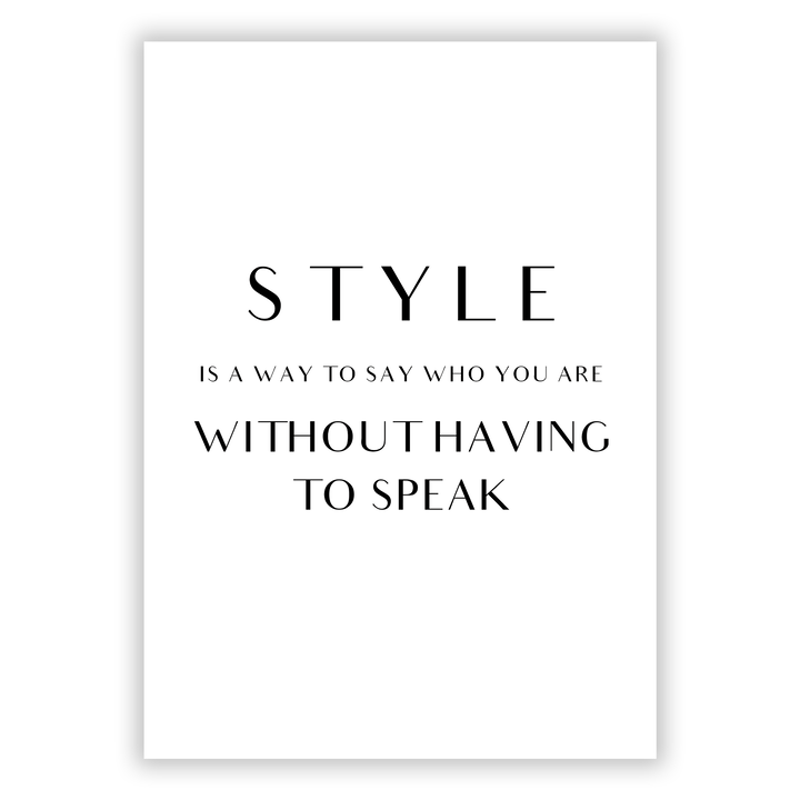 Zum Produkt Style is a way to say who you are Poster