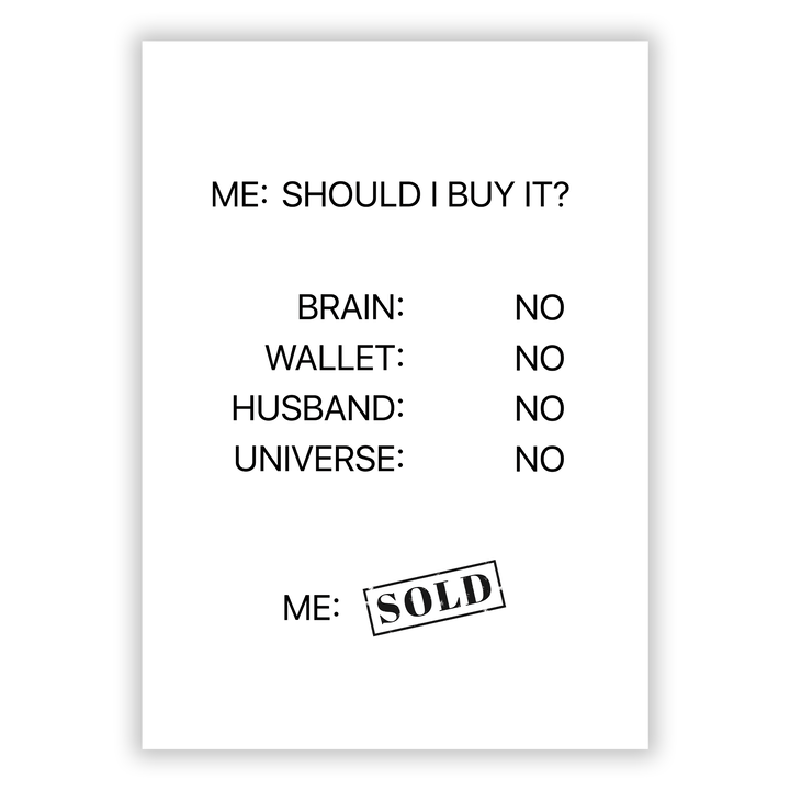 Zum Produkt Should I buy it Poster