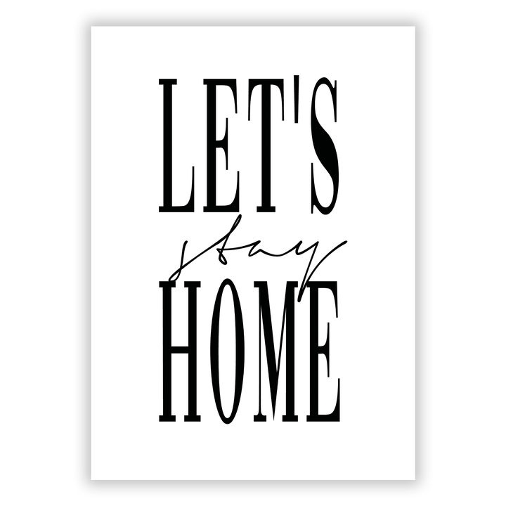 Zum Produkt Let’s stay home Poster