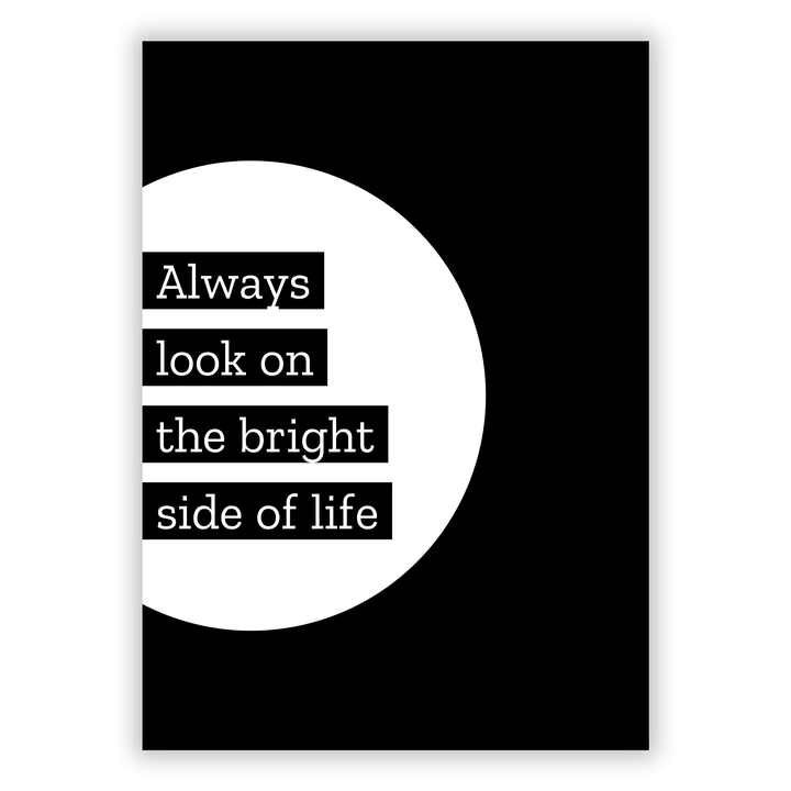 Zum Produkt Always look on the bright side of life Poster