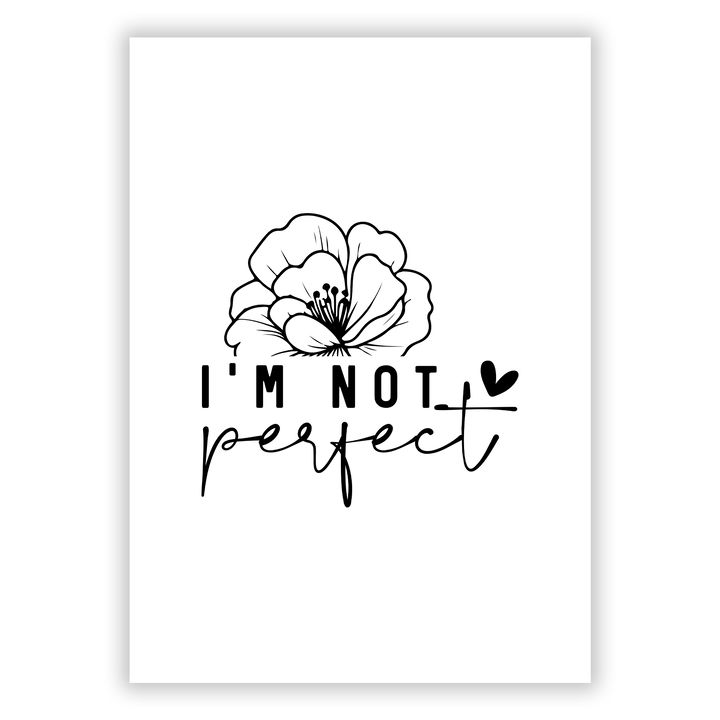 Zum Produkt I am not perfect Poster