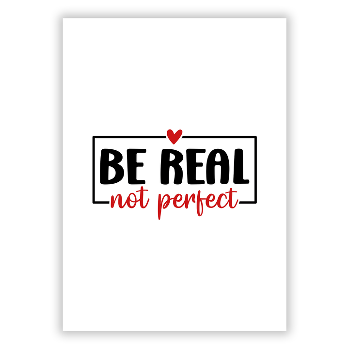 Zum Produkt Be real, not perfect Poster