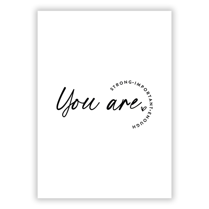 Zum Produkt You are strong, important and enough Poster