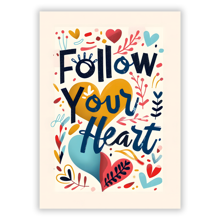 Zum Produkt Follow Your Heart Poster
