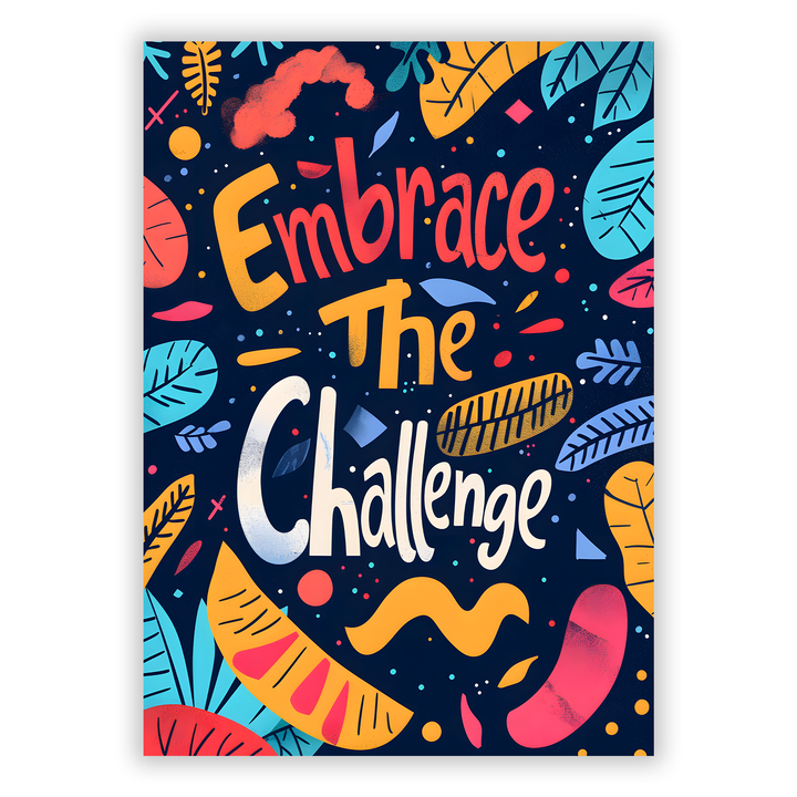 Zum Produkt Embrace the Challenge Poster