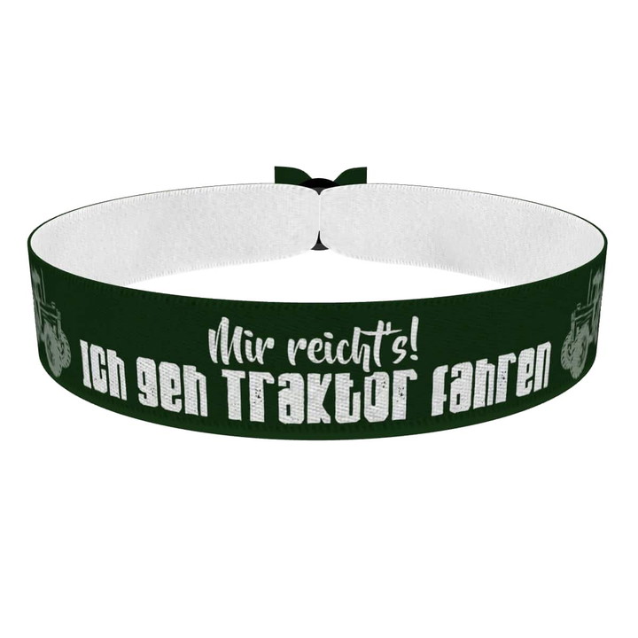 Zum Produkt Mir reicht's! Ich geh Traktor fahren Stoffarmband