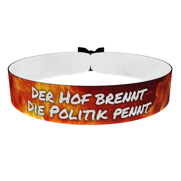 Zum Produkt Der Hof brennt, die Politik pennt Stoffarmband