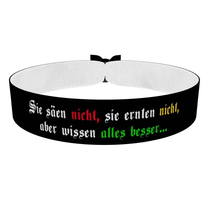 Zum Produkt Sie säen nicht, sie ernten nicht, wissen aber alles besser Stoffarmband