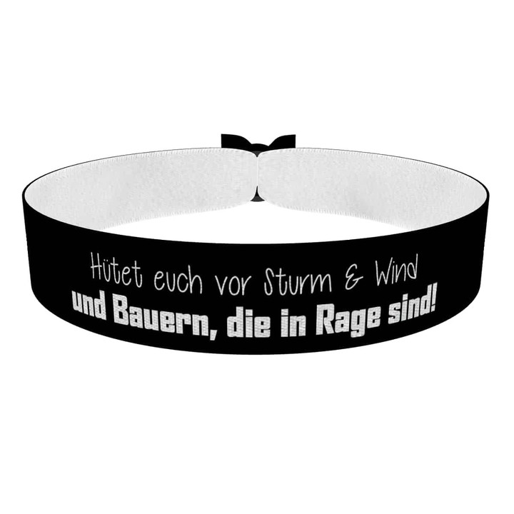 Zum Produkt Hütet euch vor Sturm & Wind und Bauern, die in Rage sind Stoffarmband
