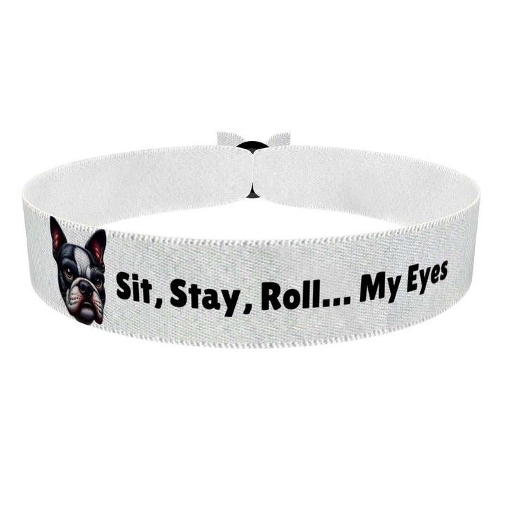 Zum Produkt Stoffarmband mit Sit Stay Roll My Eyes Motiv für Hundeliebhaber