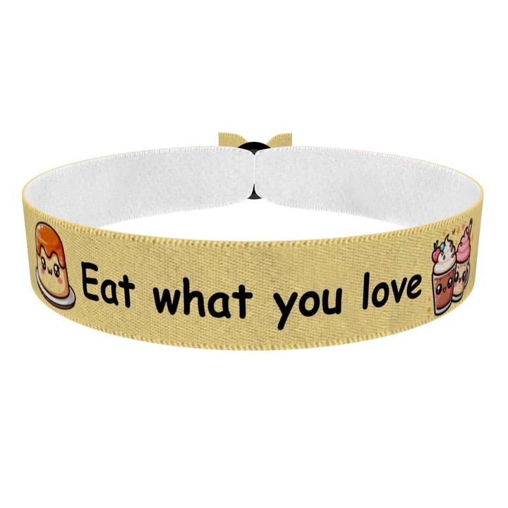 Zum Produkt Stoffarmband Eat what you love für Food & Drinks Fans