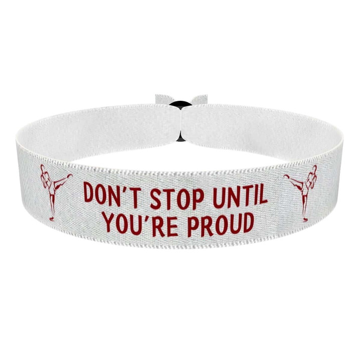 Zum Produkt Don't Stop Until You're Proud Stoffarmband