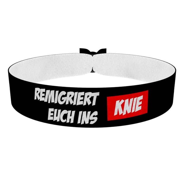 Zum Produkt Remigriert euch ins Knie Stoffarmband